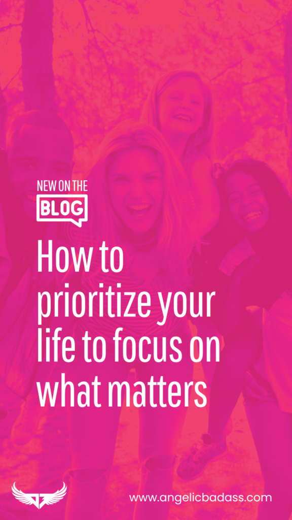 how to prioritize your life